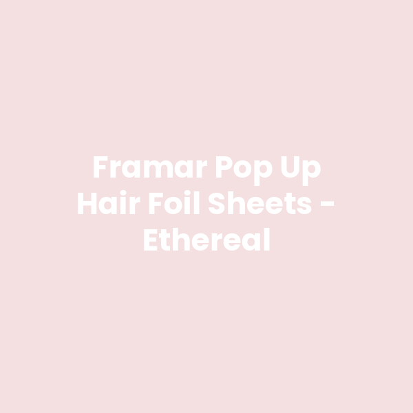 Framar Pop Up Hair Foil Sheets - Ethereal