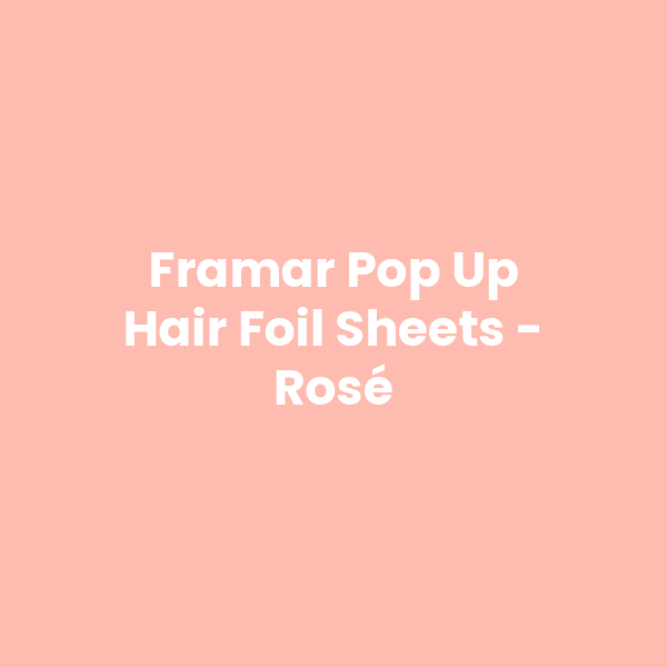 Framar Pop Up Hair Foil Sheets - Rose